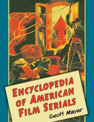 Book cover for Encyclopedia of American Film Serials