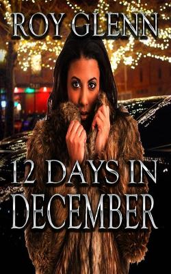 Book cover for 12 Day's In December
