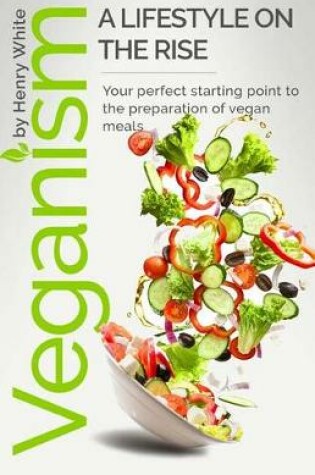 Cover of Veganism. A lifestyle on the rise.