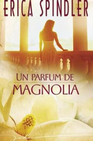 Cover of Un Parfum de Magnolia (Harlequin Jade)