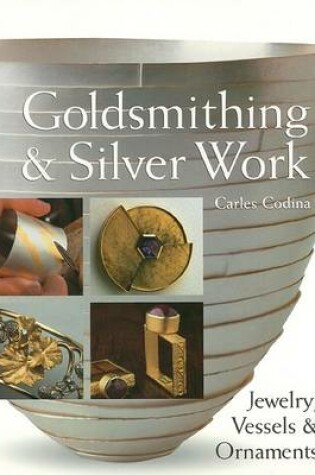 Cover of Goldsmithing & Silver Work