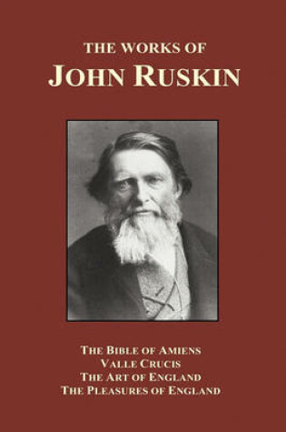 Cover of The Bible of Amiens, Valle Crucis, The Art of England, The Pleasures of England (Hardback)