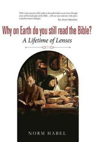 Cover of Why on Earth do you Still Read the Bible?