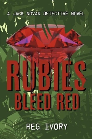 Cover of Rubies Bleed Red