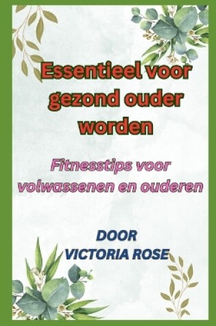 Cover of Essentieel voor gezond ouder worden