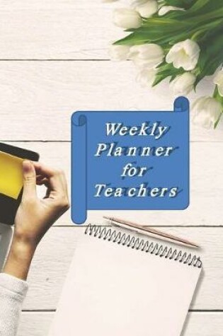 Cover of Weekly Planner for Teachers
