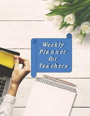 Book cover for Weekly Planner for Teachers