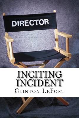 Book cover for Inciting Incident