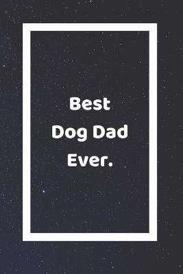 Book cover for Best Dog Dad Ever