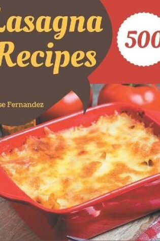 Cover of 500 Lasagna Recipes