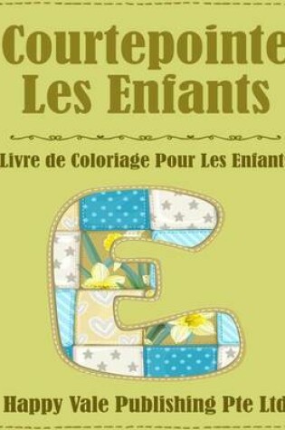 Cover of Courtepointe Les Enfants