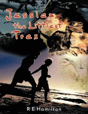 Book cover for Jessica the Littlest Trex