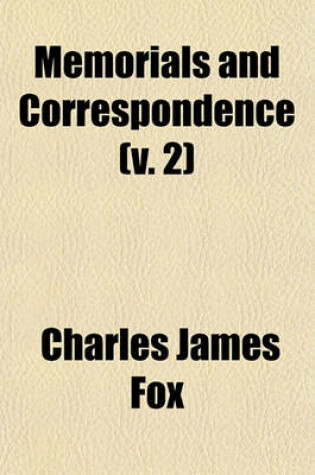 Cover of Memorials and Correspondence Volume 2