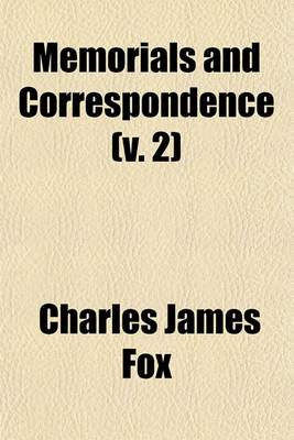 Book cover for Memorials and Correspondence Volume 2