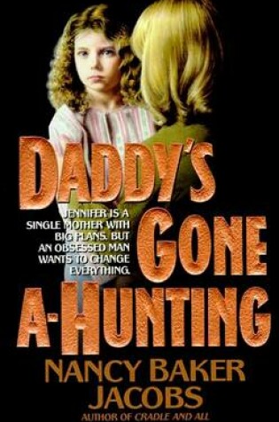 Cover of Daddy's Gone a-Hunting