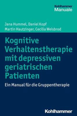 Cover of Kognitive Verhaltenstherapie Mit Depressiven Geriatrischen Patienten