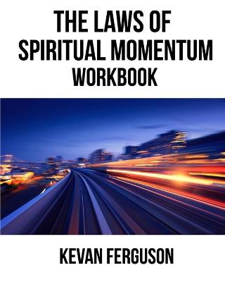 Book cover for The Laws of Spiritual Momentum Workbook