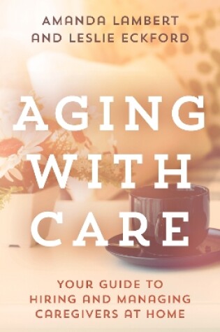 Cover of Aging with Care