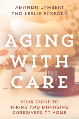 Book cover for Aging with Care