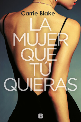 Cover of La mujer que tú quieras / The Woman Before You