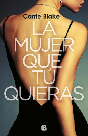 Book cover for La mujer que tú quieras / The Woman Before You