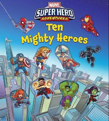 Cover of Marvel's Super Hero Adventures: Ten Mighty Heroes