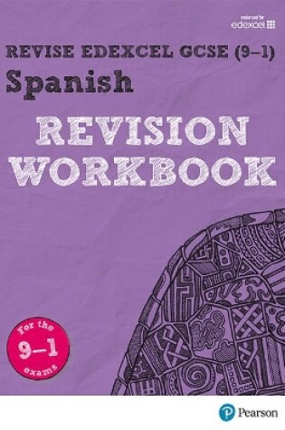 Cover of Pearson REVISE Edexcel GCSE (9-1) Spanish Revision Workbook