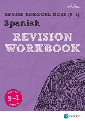 Book cover for Pearson REVISE Edexcel GCSE (9-1) Spanish Revision Workbook