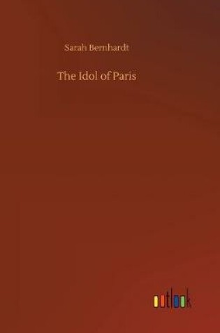 Cover of The Idol of Paris