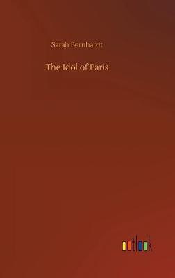 Book cover for The Idol of Paris