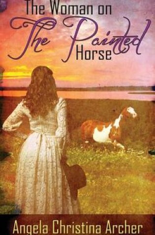 Cover of The Woman on the Painted Horse