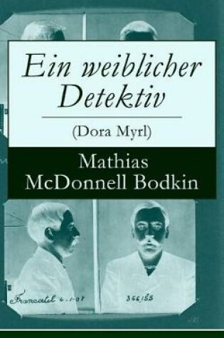 Cover of Ein weiblicher Detektiv (Dora Myrl)