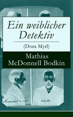 Book cover for Ein weiblicher Detektiv (Dora Myrl)