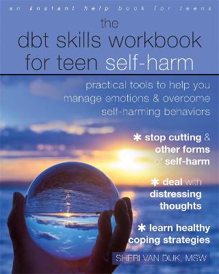 Book cover for The DBT Skills Workbook for Teen Self-Harm