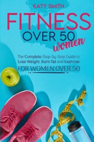 Cover of Fitness Over 50 Women