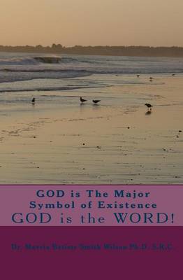 Book cover for GOD is The Major Symbol of Existence