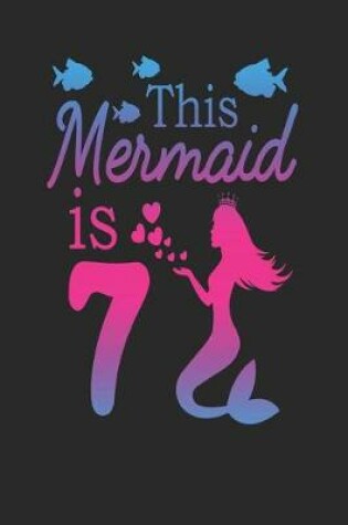 Cover of This Mermaid Is 7