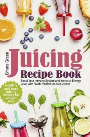 Cover of Juicing Recipe Book