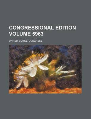 Book cover for Congressional Edition Volume 5963