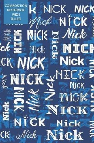 Cover of Nick Composition Notebook Wide Ruled