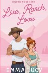 Book cover for Live, Ranch, Love