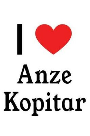 Cover of I Love Anze Kopitar