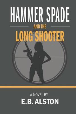 Book cover for Hammer Spade and the Long Shooter