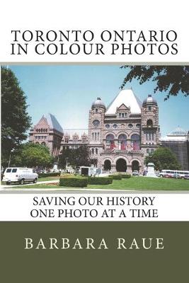 Cover of Toronto Ontario in Colour Photos