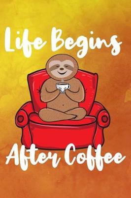 Book cover for Life Begins After Coffee