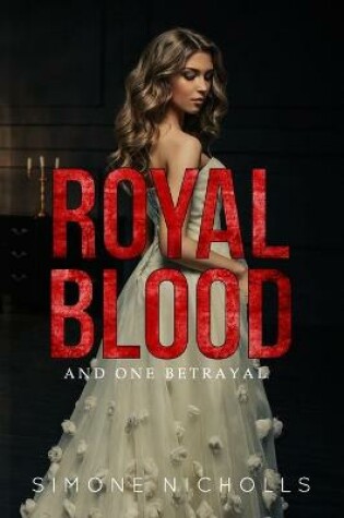 Cover of Royal Blood and One Betrayal