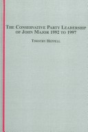 Book cover for The Conservative Party Leadership of John Major