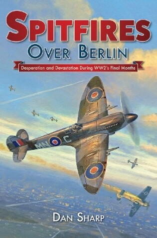 Cover of Spitfires Over Berlin