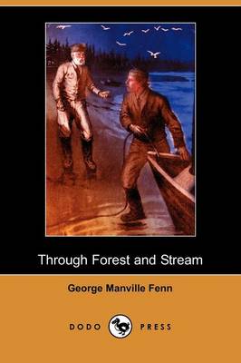 Book cover for Through Forest and Stream (Dodo Press)