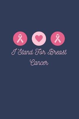 Book cover for I Stand Up For Breast Cancer